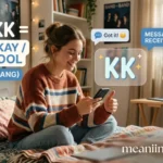 KK Meaning in Text Slang