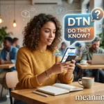 DTN Meaning in Text